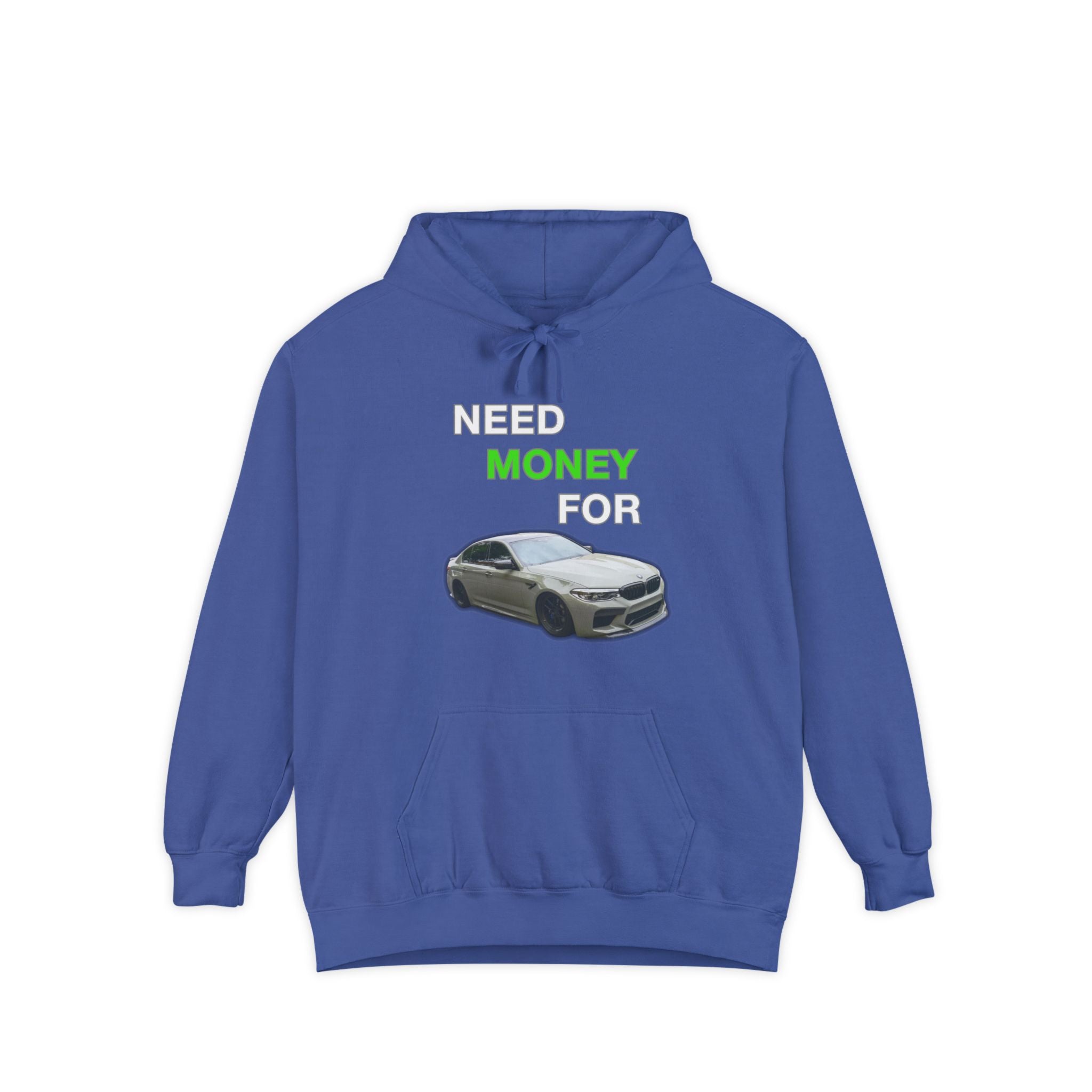 Need Money For M5 Hoddie