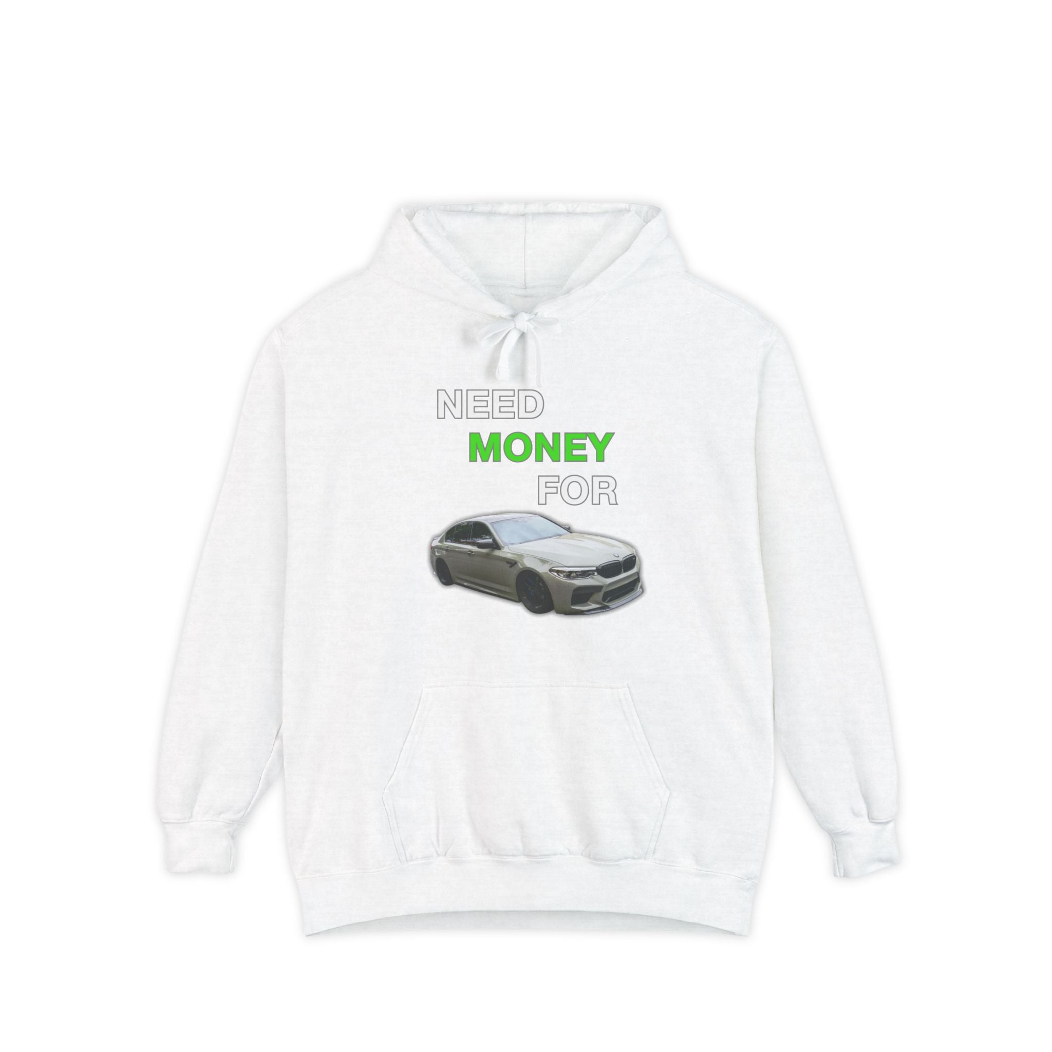 Need Money For M5 Hoddie