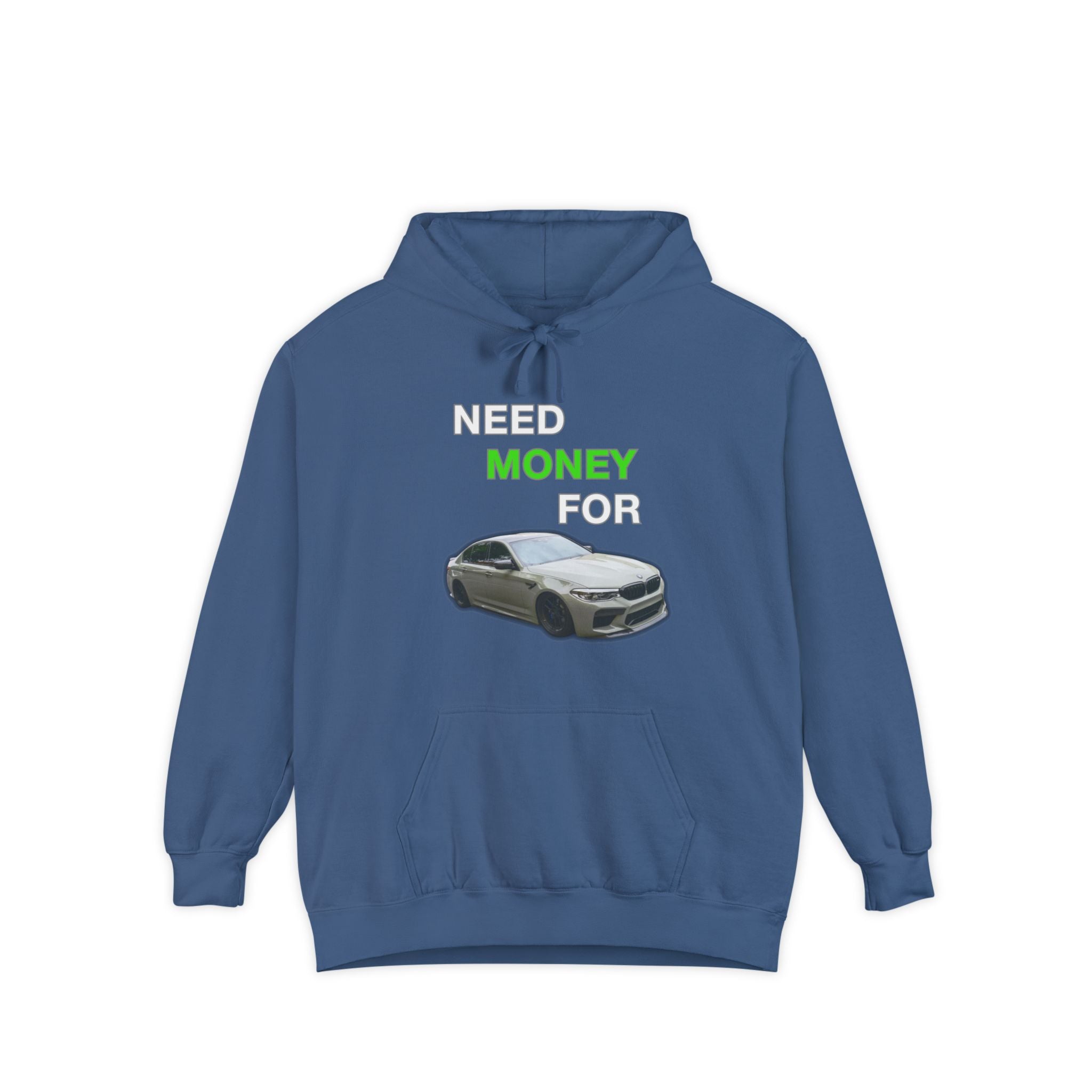 Need Money For M5 Hoddie