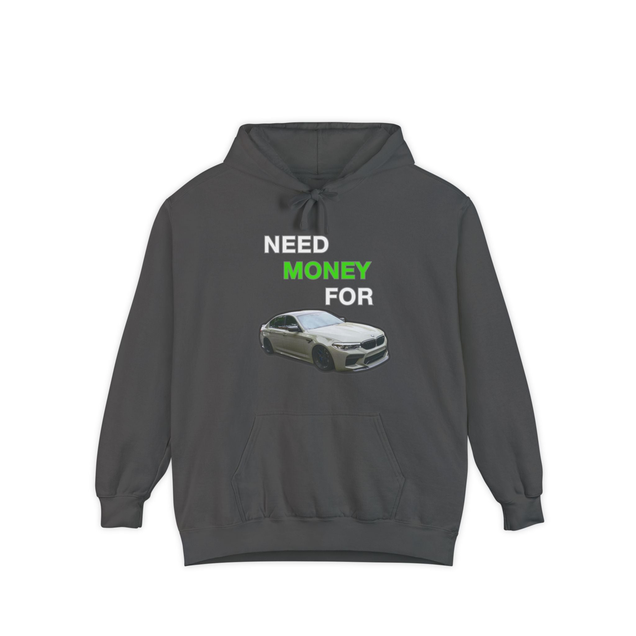 Need Money For M5 Hoddie