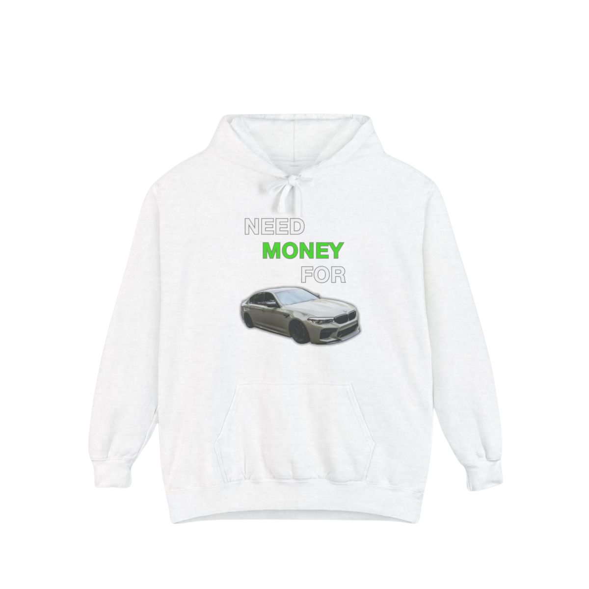 Need Money For M5 Hoddie